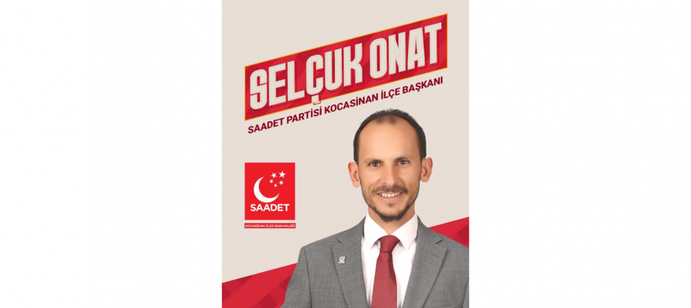 Saadet Partisi Kocasinan İlçe Başkanı Selçuk Onat: “Kadınların Emeği ve Değeri Toplumun En Büyük Zenginliğidir” - GÜNDEM - İnternetin Ajansı